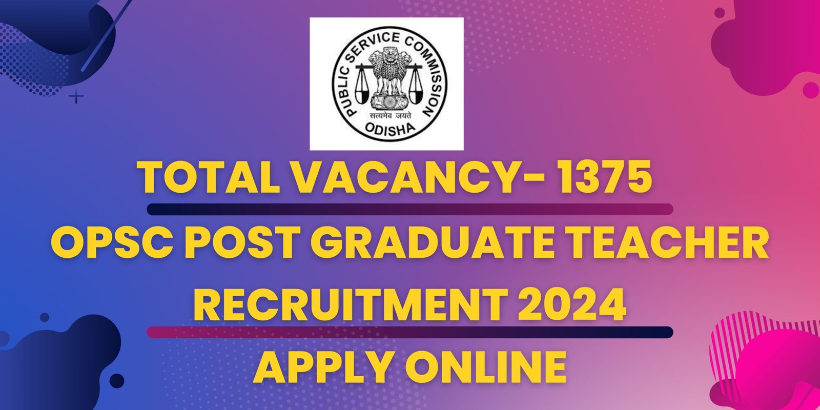 OPSC Post Graduate Teacher Recruitment 2024 Apply Online