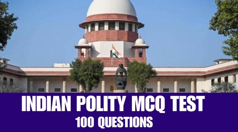 Indian Polity MCQ Test