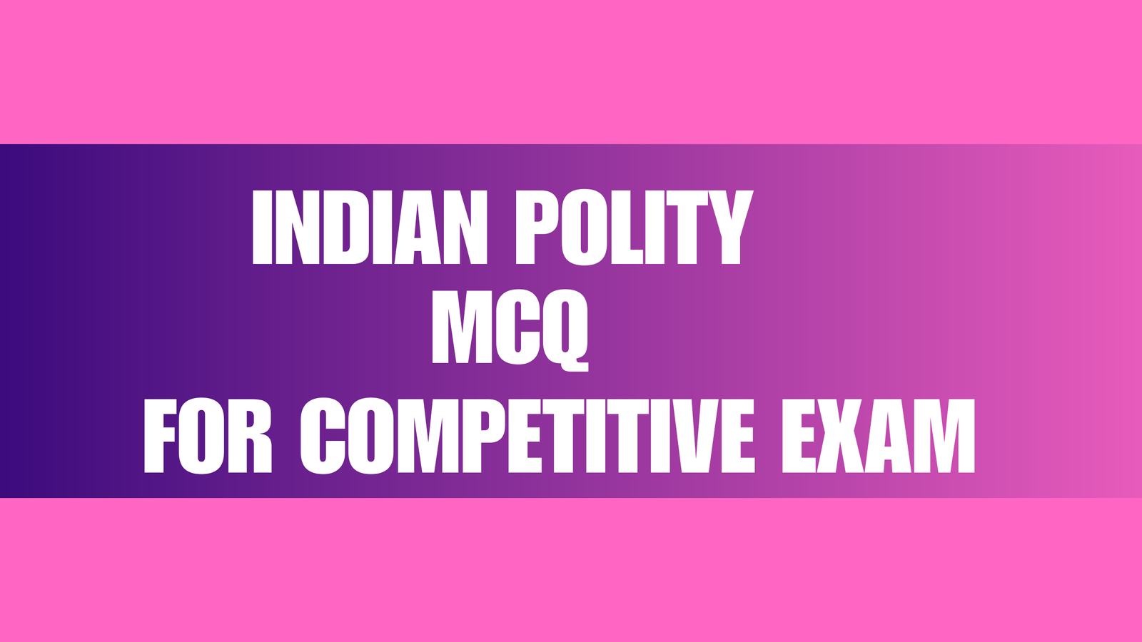 Indian Polity MCQ for Competitive Exam