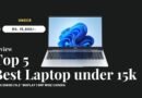 Top 5 Best Laptop under 15000 in India 2024