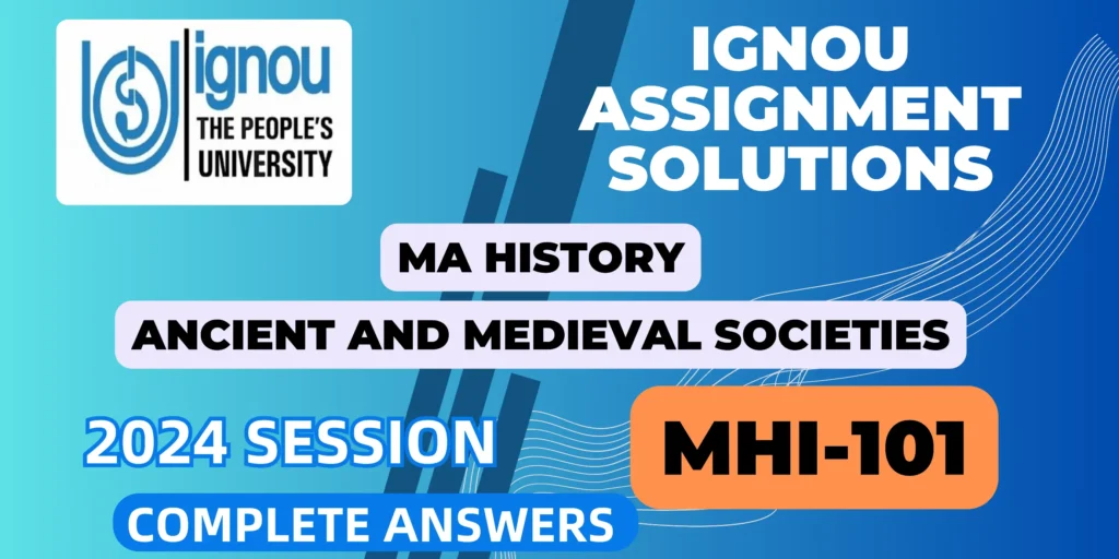 IGNOU History Assignment 2024 Solutions MAHI 101