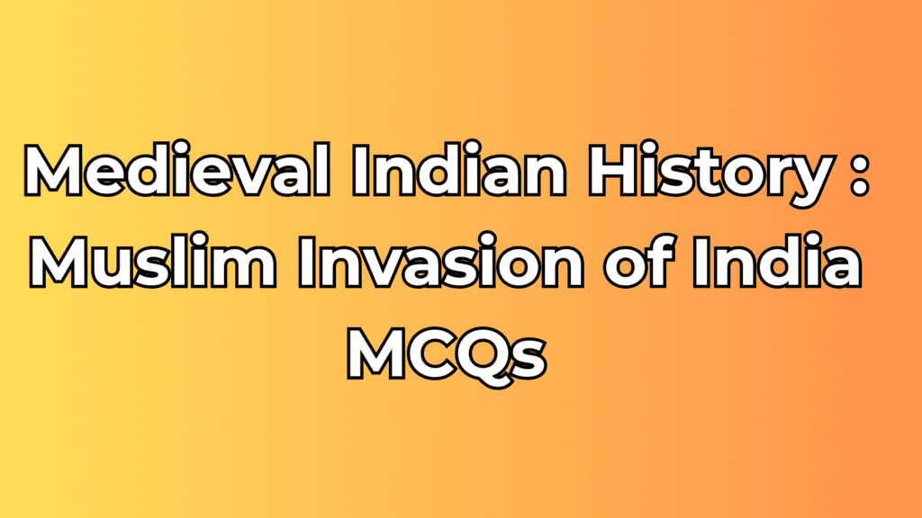 Medieval Indian History