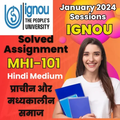 ignou ma history assignment solution mhi 101 hindi medium