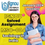 MA Sociology IGNOU MSO-004 Assignment Solution