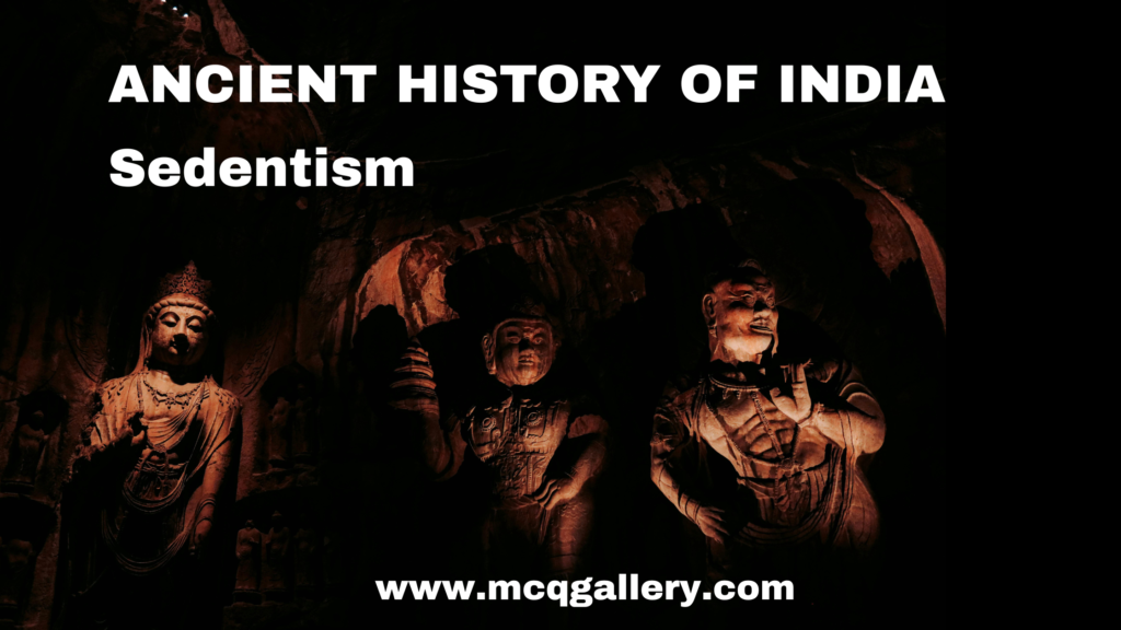 Sedentism in archaeology showing early human settlement and farming life